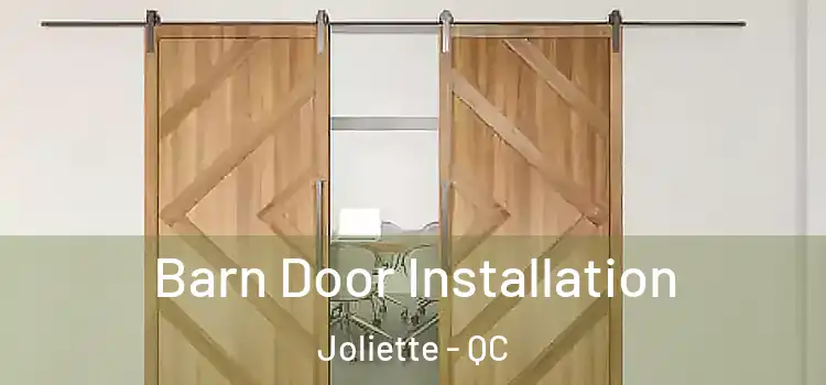 Barn Door Installation Joliette - QC