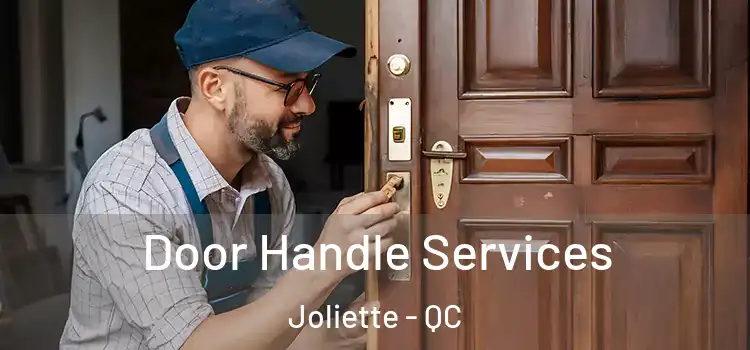 Door Handle Services Joliette - QC
