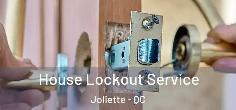 House Lockout Service Joliette - QC