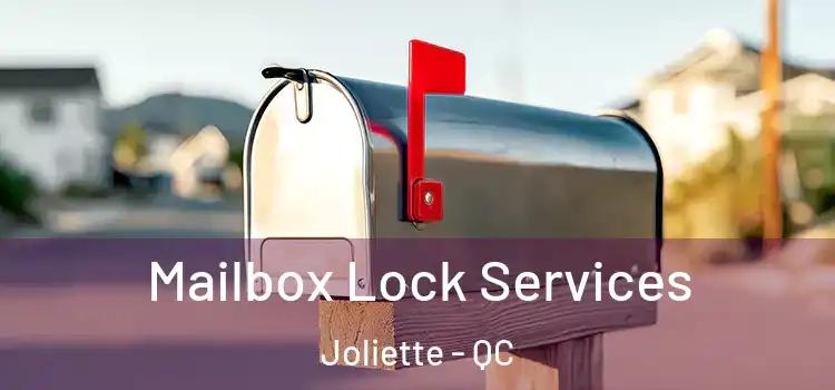 Mailbox Lock Services Joliette - QC
