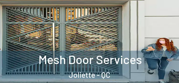 Mesh Door Services Joliette - QC