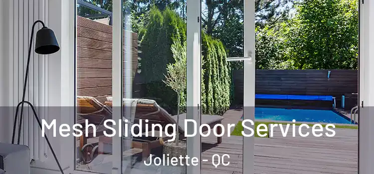 Mesh Sliding Door Services Joliette - QC