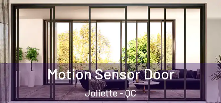  Motion Sensor Door Joliette - QC