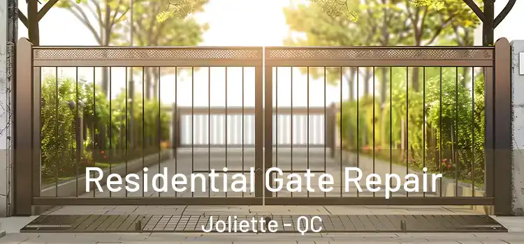 Residential Gate Repair Joliette - QC