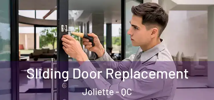 Sliding Door Replacement Joliette - QC