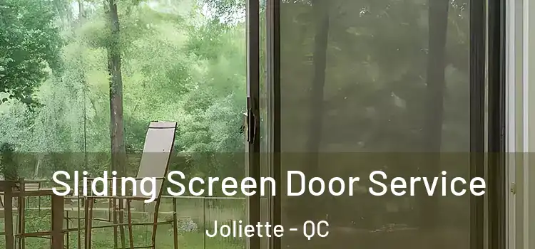 Sliding Screen Door Service Joliette - QC